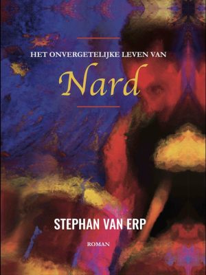 Het onvergetelijke leven van Nard