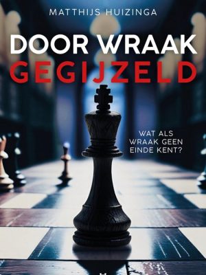 Door wraak gegijzeld