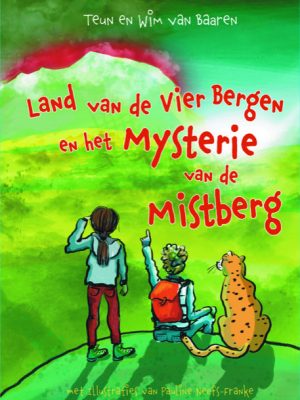 Land van de vier bergen en het mysterie van de mistberg