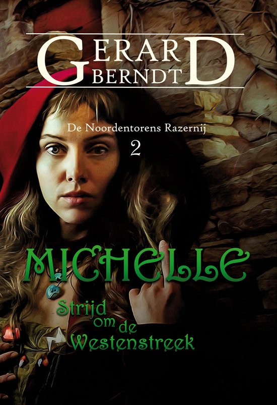 Michelle-Strijd om de Westenstreek De Noordentorens Razernij 2